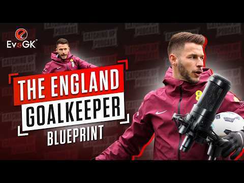 Sam Meek: The England Goalkeeper Blueprint | #GoalkeeperCoach #England #EvoGK